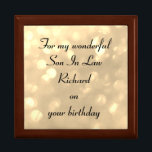 Personalised Son In Law Birthday Gift Box<br><div class="desc">Gorgeous Personalised Gift Box ' For my wonderful Son In Law on her Birthday'</div>