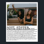 Personalised Soul Sister Definition With Photo Poster<br><div class="desc">Celebrate the special bond with your best friend through the Personalised Soul Sister Definition with Photo Poster Wall Art. This unique and customised piece of wall art features a heartfelt definition of "soul sister, " paired with a cherished photo of you and your best friend. It’s a perfect way to...</div>