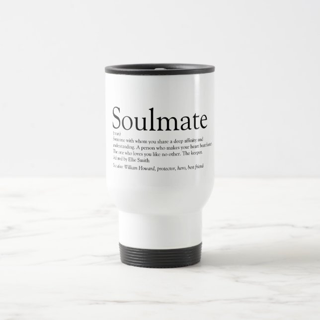 Personalised Soulmate Definition Romantic Travel Mug (Center)
