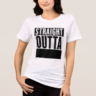 Personalised STRAIGHT OUTTA t-shirts, Custom Tri-Blend Shirt