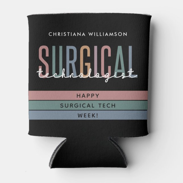 Personalised Surgical Technologist Week OR Tech Can Cooler (Front)