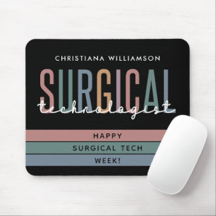 Personalised Surgical Technologist Week OR Tech Mouse Pad
