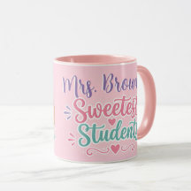 Personalised Sweetest Students Teacher Coffee Mug