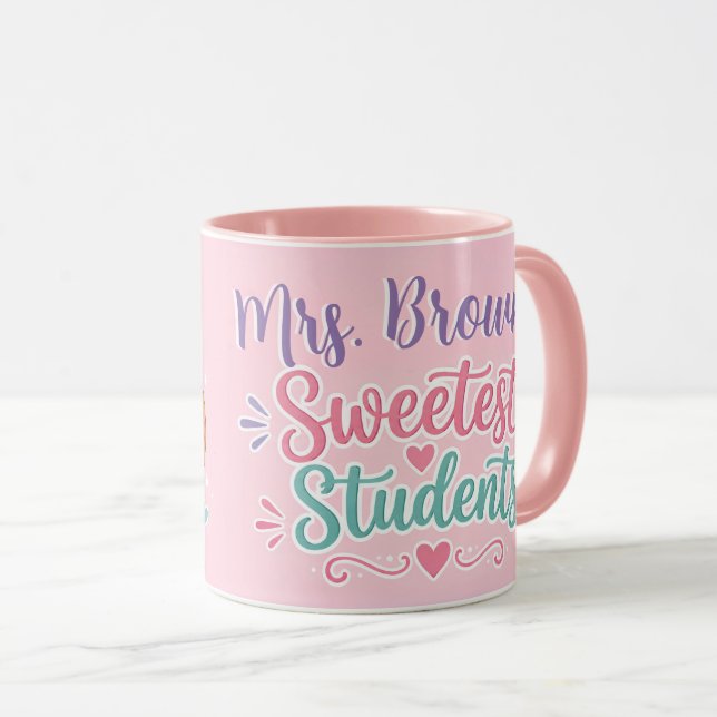 Personalised Sweetest Students Teacher Coffee Mug (Front Right)
