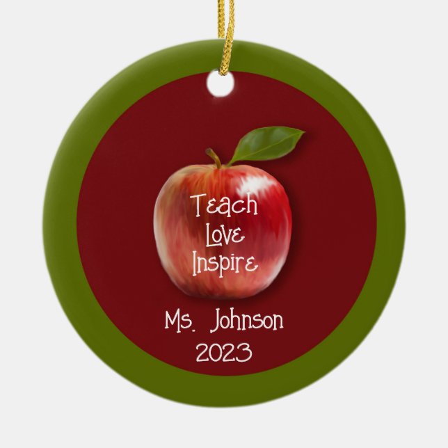 Personalised Teacher Apple “Teach Love Inspire” Or Ceramic Ornament (Front)