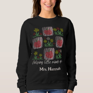 Personalised Teacher Helping Little Minds Grow  Sweatshirt