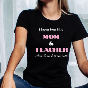 Personalised teacher mum quote , mothers day T-Shirt