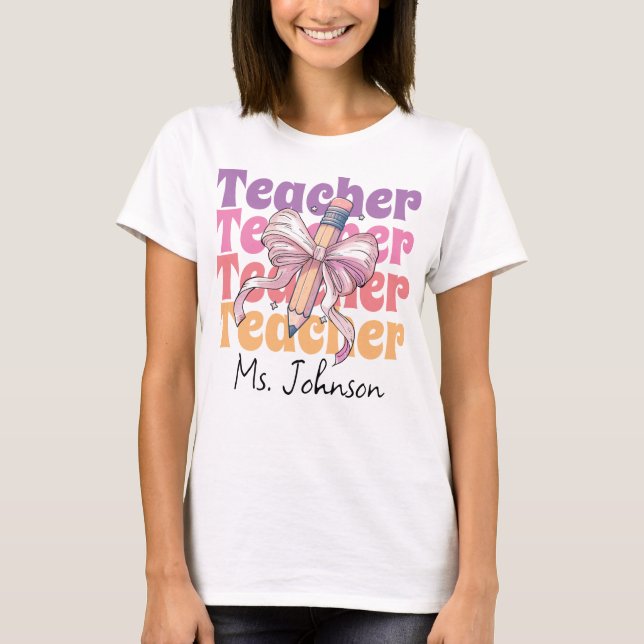 Personalised Teacher Pencil Coquette Bow  T-Shirt (Front)
