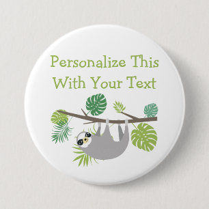 Personalised Text Fun Hanging Sloth 7.5 Cm Round Badge