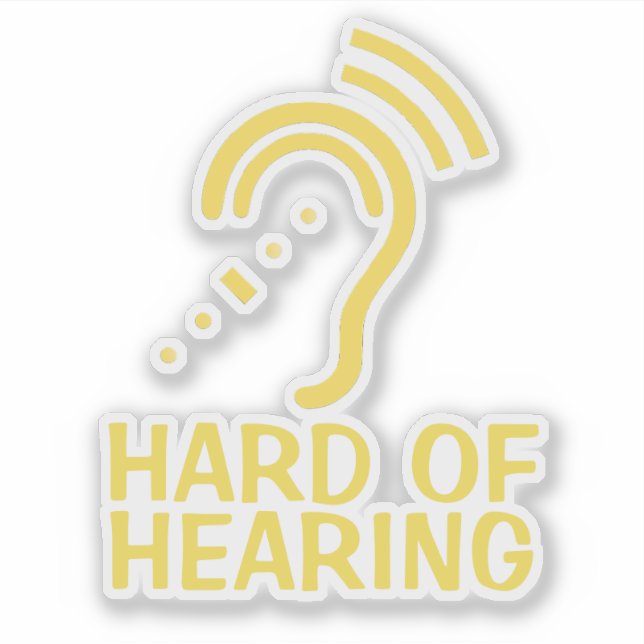 Personalised Text Hard Of Hearing Sticker (Front)