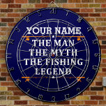 Personalised The Man The Myth The Fishing Legend Dartboard<br><div class="desc">The personalised fishing design could be use for yourself or it could be a great gift for a fishing lover person. You can add your name or someone else name on the personalised fishing design.</div>