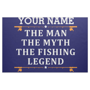 Personalised The Man The Myth The Fishing Legend Fabric