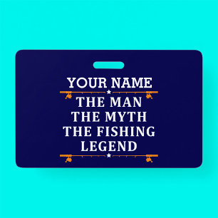 Personalised The Man The Myth The Fishing Legend ID Badge