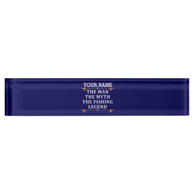 Personalised The Man The Myth The Fishing Legend Nameplate (Front)