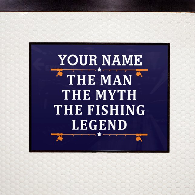 Personalised The Man The Myth The Fishing Legend Poster (Creator Uploaded)