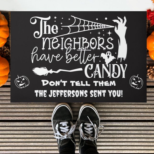 Personalised The Neighbours Have Better Candy Doormat (Creator Uploaded)