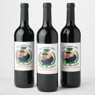 Personalised The Tassel Was Worth the Hassle Photo Wine Label