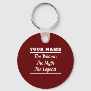 Personalised The Woman The Myth The Legend Key Ring