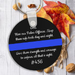 Personalised Thin Blue Line Police Officers Prayer Key Ring<br><div class="desc">Thin Blue Line Police Officers Prayer - "God, Bless our Police Officers. Keep them safe both day and night. Give them strength and courage to enforce all that is right." Perfect for all police officers and law enforcement officers. These police prayers keychains are perfect for police departments, or to send...</div>
