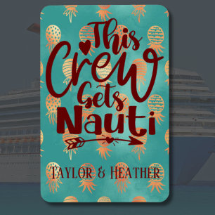 Personalised This Crew Gets Nauti Cruise Door Magnet