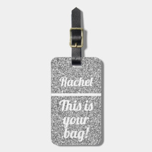 Personalised This is your bag Funny Silver Glitter Luggage Tag