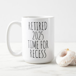 Personalised Time For Recess Funny Retirement Coffee Mug