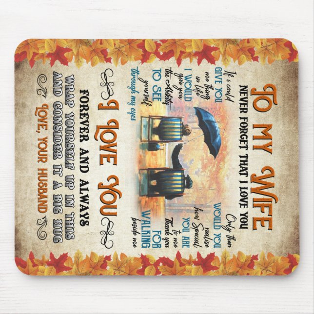 Personalised To My Wife From Husband Never Forget Mouse Pad (Front)