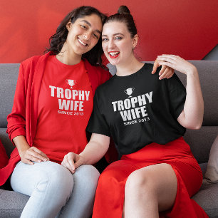 Personalised Trophy Wife T-Shirt