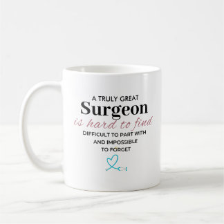 Personalised Truly Great Surgeon Appreciation Coffee Mug