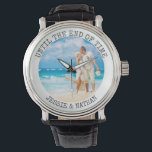 Personalised Until the End of Time Photo Watch<br><div class="desc">Personalised photo watch for your partner or new husband - perfect for a wedding present, anniversary, birthday etc. The template is set up for you to add your own romantic photo or wedding photo, for example. A square photo or instagram picture will be easiest to work with. The design features...</div>