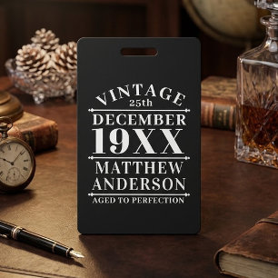 Personalised Vintage Aged to Perfection ID Badge