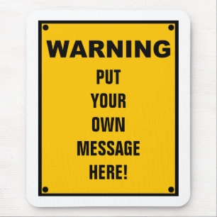 Personalised Warning Sign Mouse Pad