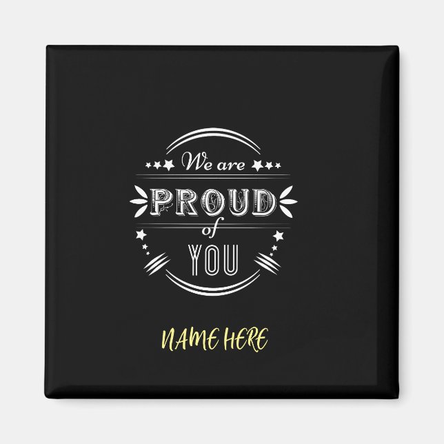 Personalised We are Proud of You  Magnet (Front)