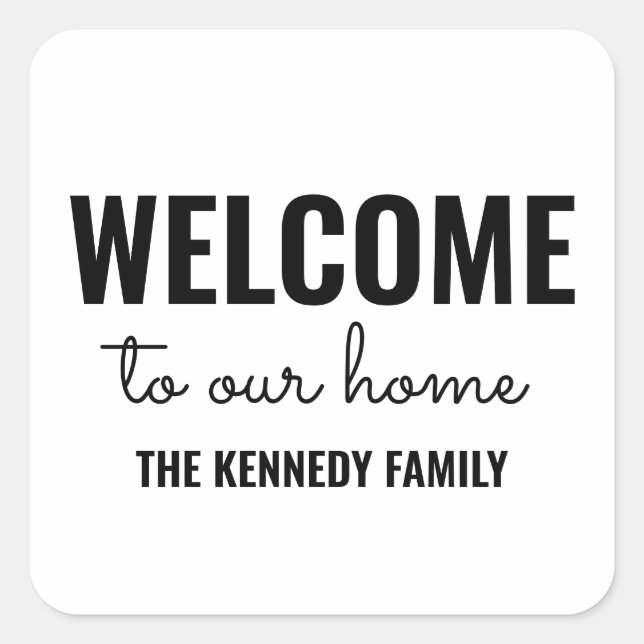 Personalised Welcome To Our Home  Black And White Square Sticker (Front)