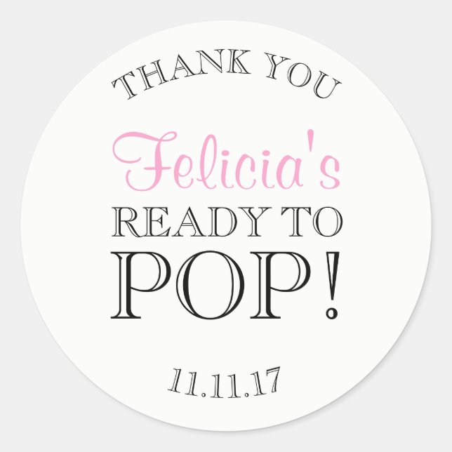 Personalised White READY TO POP Baby Shower Classic Round Sticker (Front)