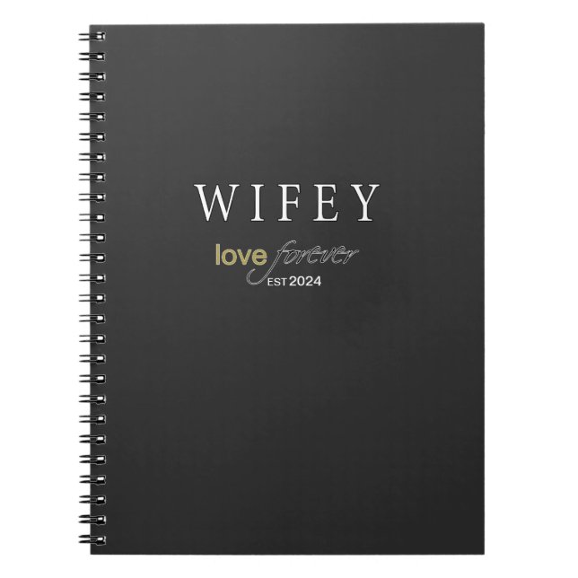 Personalised Wifey eternal Love registration date Notebook (Front)
