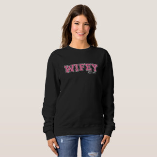 Personalised WIFEY Sweatshirt