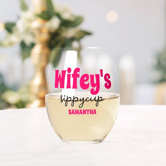 Personalised Wifey's Sippy Cup  Stemless Wine Glass (Insitu (Wedding))