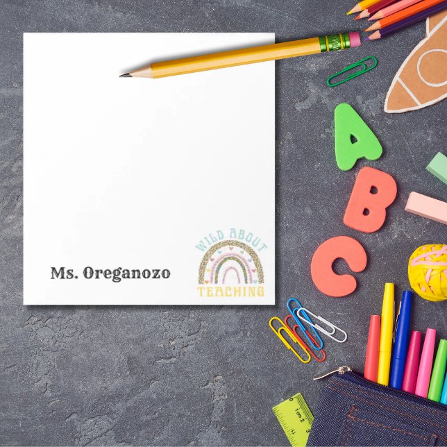 Personalised Wild about Teaching Boho Rainbow Notepad (Wild about teaching personalized rainbow notepad)