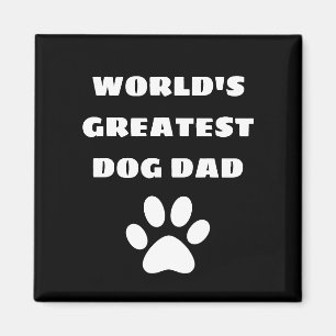 Personalised World's Greatest Dog Dad Custom Text Magnet