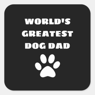 Personalised World's Greatest Dog Dad Custom Text Square Sticker