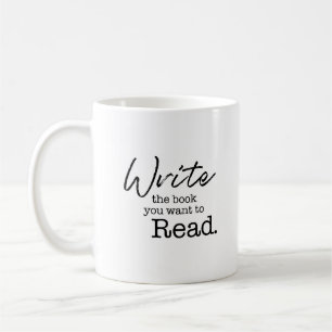 Personalised Write the Book you want to read  Coffee Mug
