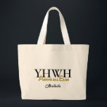 Personalised YHWH YAHWEH Above All Else Christian Large Tote Bag<br><div class="desc">Personalised YHWH YAHWEH Above All Else Inspirational Christian unisex tote bag for men and women. Stylish inspirational Christian tote bag designed with YHWH and ABOVE ALL ELSE in white and gold typography. The A and the E are set to form part of the Jewish name for God, YAHWEH. Underneath there...</div>
