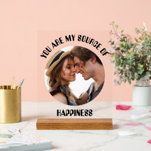 Personalised You Are My Source of Happiness Photo Acrylic Sign