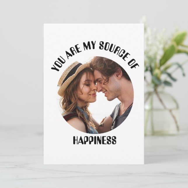 Personalised You Are My Source of Happiness Photo Holiday Card (Standing Front)