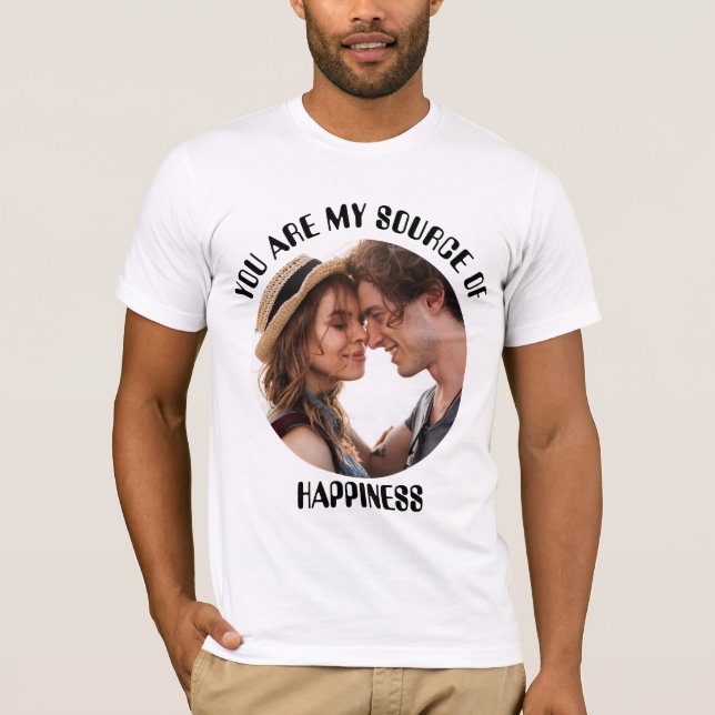 Personalised You Are My Source of Happiness Photo T-Shirt (Front)