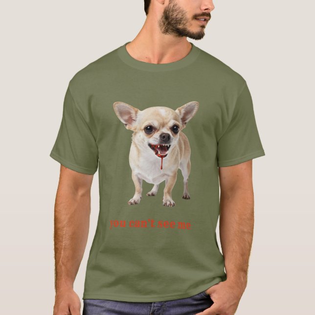 Personalised You Can't See Me Chihuahua WWE T-Shirt (Front)