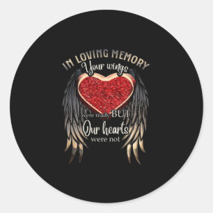 Personalised Your Wings Were Ready But Our Hearts Classic Round Sticker