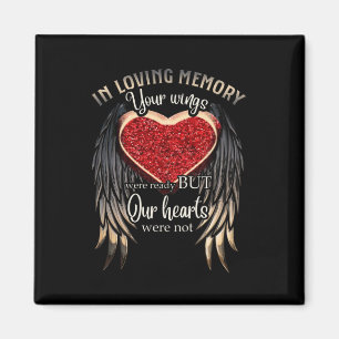Personalised Your Wings Were Ready But Our Hearts Magnet