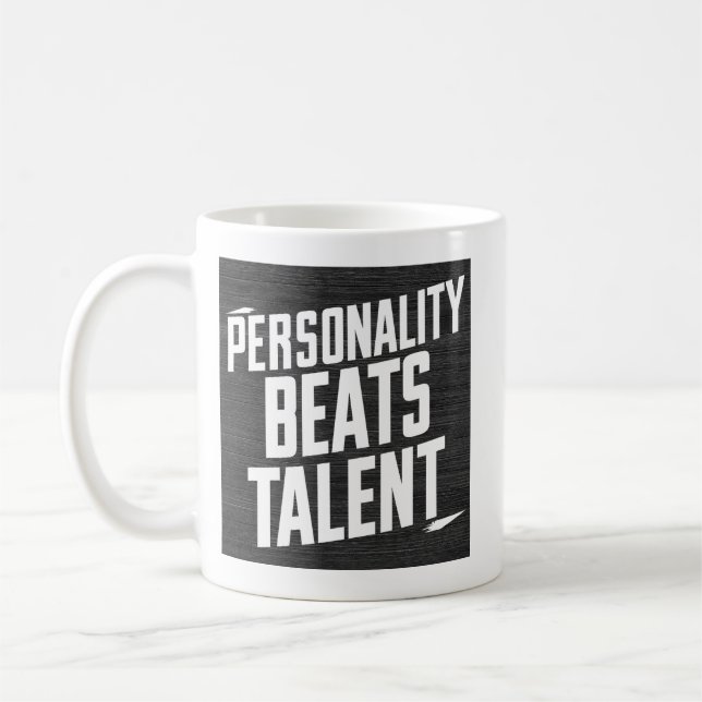 Personality Beat Talent Inspirational Quotes Coffee Mug (Left)